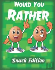 Would You Rather- Snack Edition