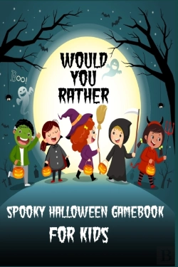 Bertrand.pt - Would You Rather.. Spooky Halloween Gamebook For Kids