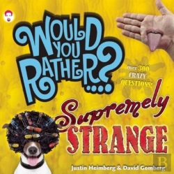 Bertrand.pt - Would You Rather...? Supremely Strange