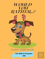Would You Rather...?