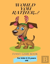 Would You Rather...?