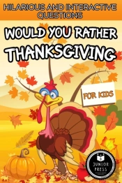 Would You Rather Thanksgiving Book For Kids