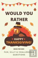 Would You Rather Thanksgiving