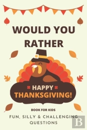 Would You Rather Thanksgiving