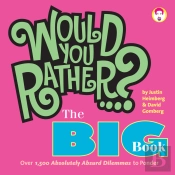 Would You Rather...? The Big Book