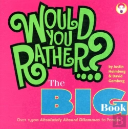 Bertrand.pt - Would You Rather...? The Big Book