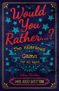 Bertrand.pt - Would You Rather...? The Hilarious Game For All Ages