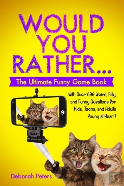 Bertrand.pt - Would You Rather... The Ultimate Funny Game Book