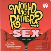 Would You Rather...? Ultimate Sex Edition