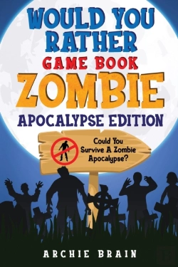 Bertrand.pt - Would You Rather - Zombie Apocalypse Edition