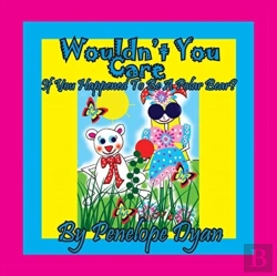 Bertrand.pt - Wouldn'T You Care If You Happened To Be A Polar Bear?