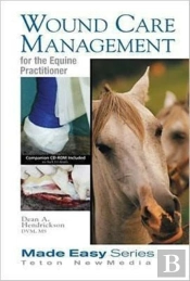 Wound Care Management For The Equine Practitioner