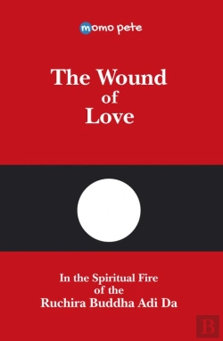 Bertrand.pt - Wound Of Love - In The Spiritual Fire Of The Ruchira Buddha Adi Da