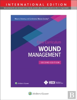 Bertrand.pt - Wound, Ostomy And Continence Nurses Society Core Curriculum: Wound Management