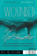 Wounded But Not Forgotten