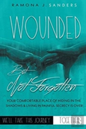 Wounded But Not Forgotten