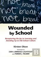 Wounded By School