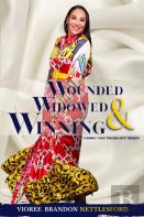 Wounded, Widowed & Winning