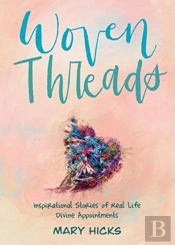 Woven Threads: Inspirational Stories Of
