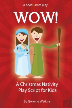 Bertrand.pt - Wow! A Christmas Nativity Play Script For Kids