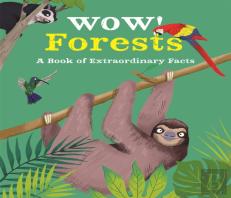 Wow! Forests