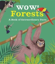Wow! Forests
