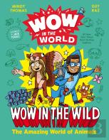 Wow In The World: Wow In The Wild
