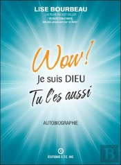 Wow ! Je Suis Dieu Tu L'Es Aussi