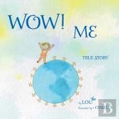 Wow! Me