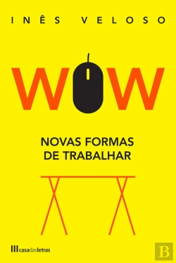Bertrand.pt - Wow - Novas Formas De Trabalhar