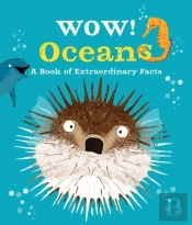Wow! Oceans