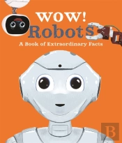 Wow! Robots