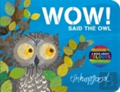 Wow Said The Owl