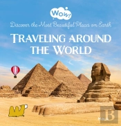 Wow! Traveling Around The World. Discover The Most Beautiful Places On Earth
