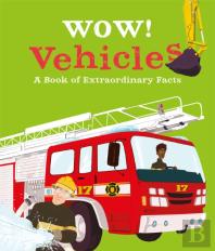 Wow! Vehicles