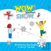 Wow! Weather! Snow