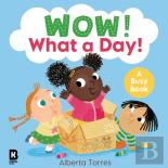 Wow! What A Day!