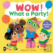 Wow! What A Party!