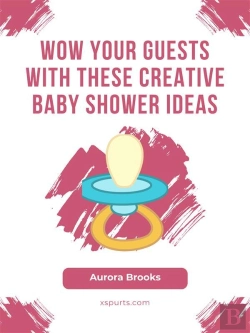 Bertrand.pt - Wow Your Guests With These Creative Baby Shower Ideas