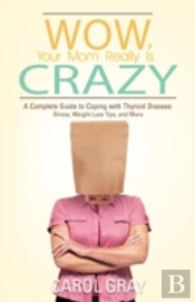 Wow, Your Mom Really Is Crazy