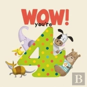 Wow! You'Re Four Birthday Book