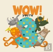 Wow! You'Re Three Birthday Book