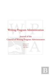 Wpa: Writing Program Administration 37.1 (Fall 2013)