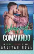 Wrapped In My Commando