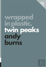 Wrapped In Plastic: Twin Peaks
