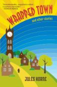 Wrapped Town And Other Stories