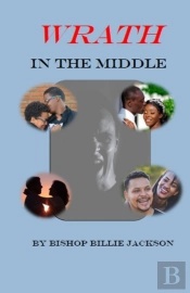 Wrath In The Middle