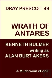 Wrath Of Antares [Dray Prescot #49]