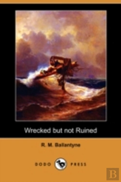 Bertrand.pt - Wrecked But Not Ruined (Dodo Press)