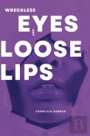 Wreckless Eyes And Loose Lips
